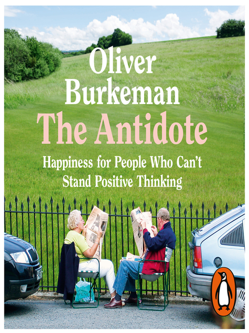 Title details for The Antidote by Oliver Burkeman - Wait list